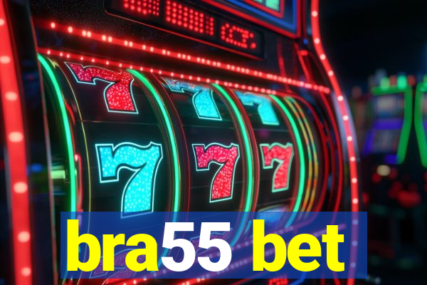 bra55 bet